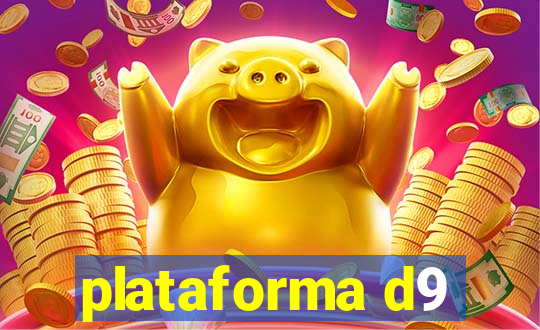 plataforma d9